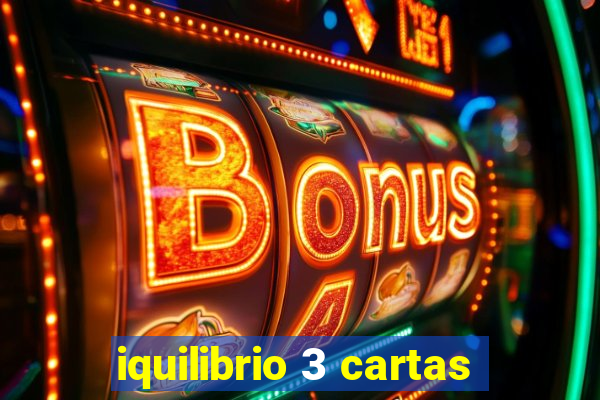 iquilibrio 3 cartas